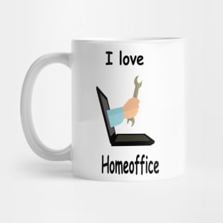 I love Homeoffice Mug